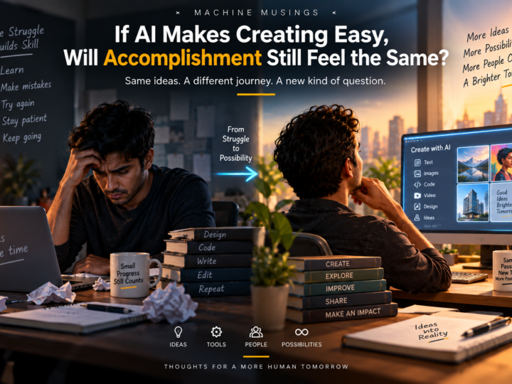 If AI Makes Creating Easy, Will Accomplishment Still Feel the Same?